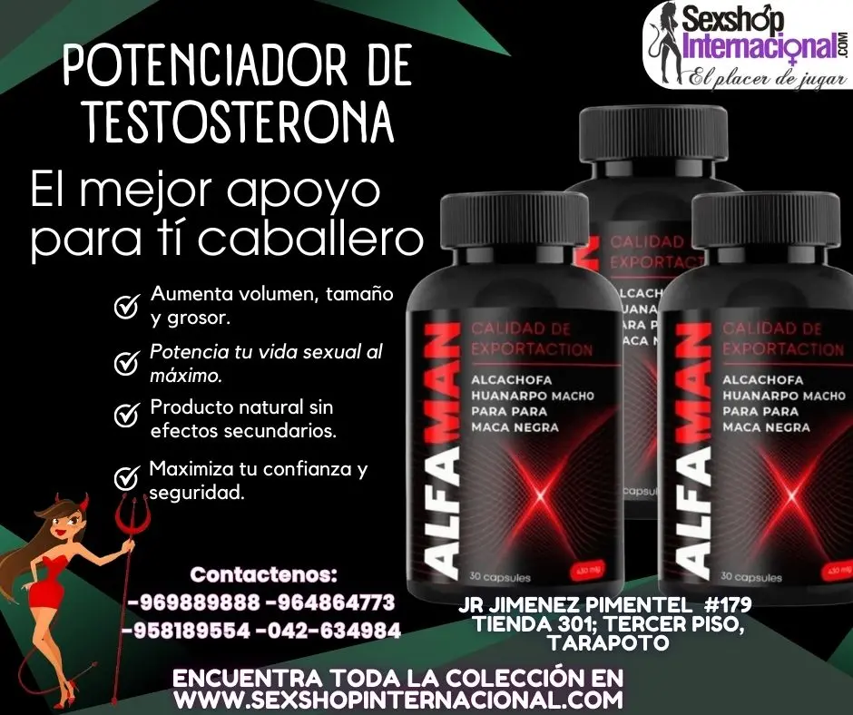 POTENCIADORES DE TESTOSTERONA Y AUMENTO DEL DESEO SEXUAL EN TARAPOTO SEXSHOP INTERNACIONAL