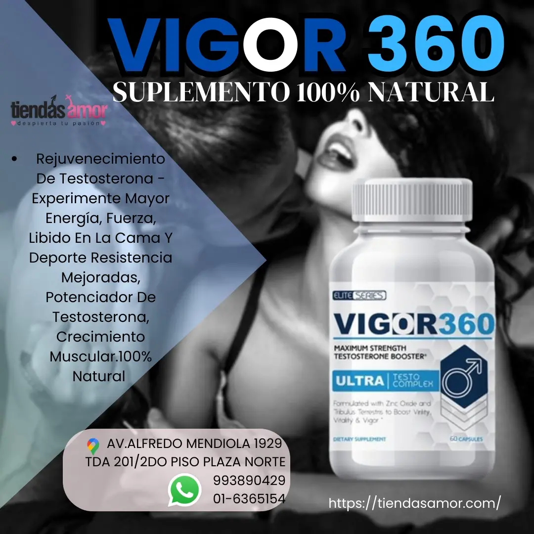 MEDICINA NATURAL - VIGOR 360 POTENCIA Y DESARROLLO - TIENAS AMOR