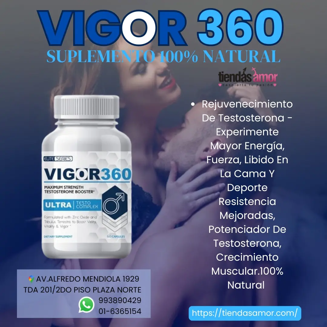 SUPLEMENTO NATURAL VIGOR 360 MEJOR POTENCIA Y DESARROLLO VIRIL - TIENDAS AMOR 