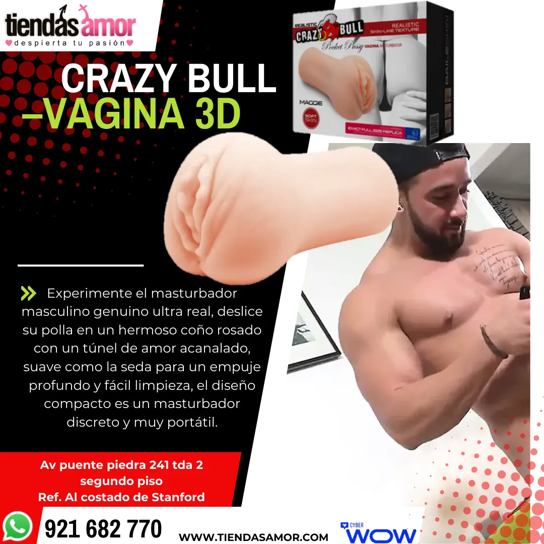 REALISTIC CRAZY BULL VAGINA 3D SKIN-LIKE TEXTURE Experimente el masturbador masculino