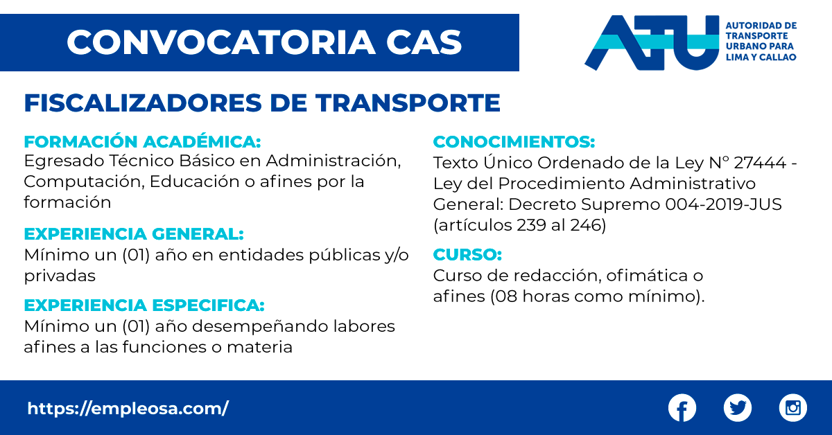 CAS N° 022: FISCALIZADORES DE TRANSPORTE Número de vacantes: 300